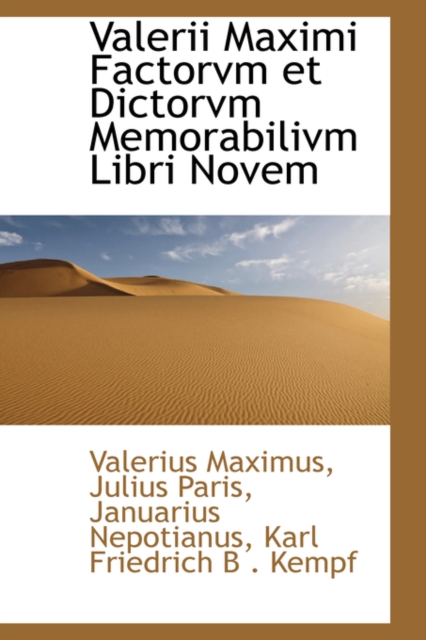 Valerii Maximi Factorvm Et Dictorvm Memorabilivm Libri Novem, Hardback Book