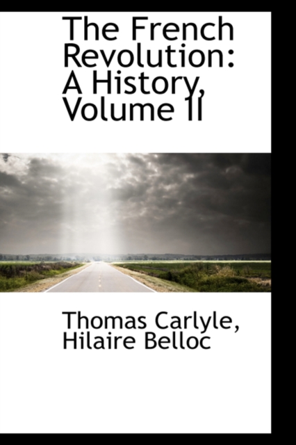 The French Revolution : A History, Volume II, Hardback Book