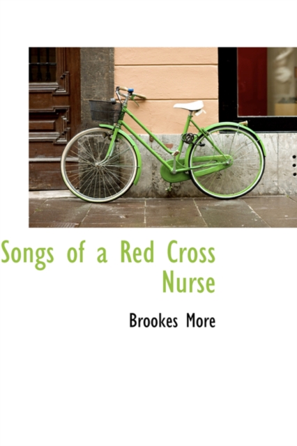 Songs of a Red Cross Nurse, Paperback / softback Book