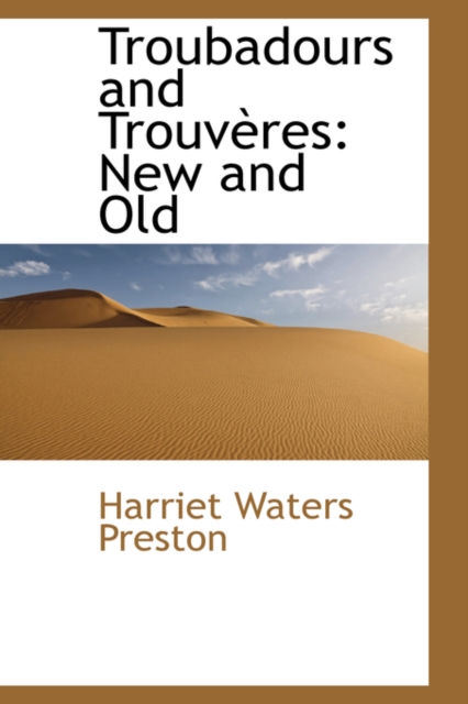 Troubadours and Trouv Res : New and Old, Paperback / softback Book