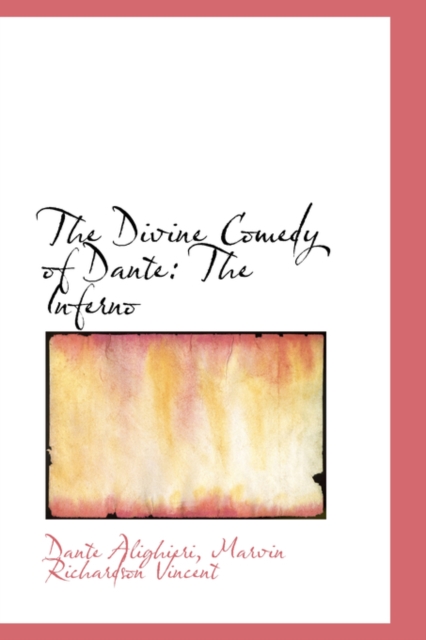 The Divine Comedy of Dante : The Inferno, Paperback / softback Book