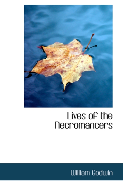 Lives of the Necromancers, Hardback Book