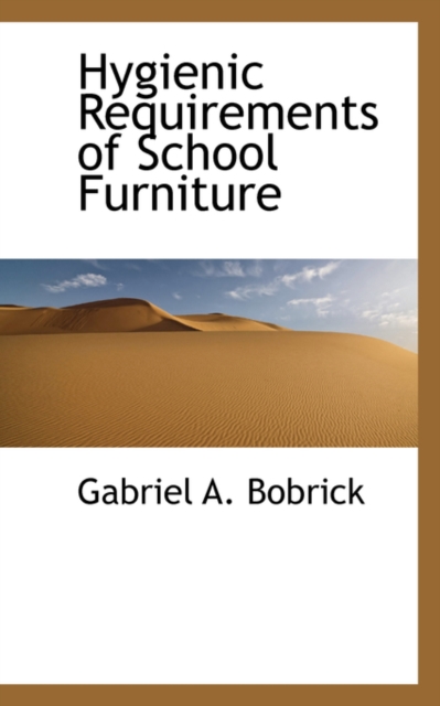 Hygienic Requirements of School Furniture, Paperback / softback Book