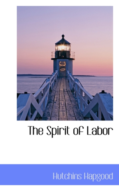 The Spirit of Labor, Paperback / softback Book