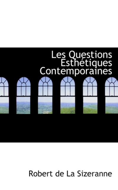 Les Questions Esthetiques Contemporaines, Paperback / softback Book