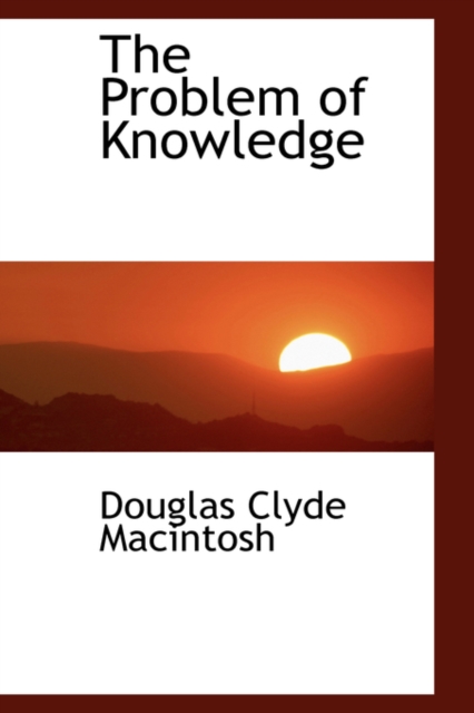 The Problem of Knowledge, Hardback Book