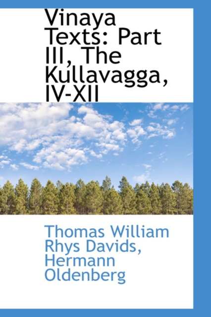 Vinaya Texts : Part III, the Kullavagga, IV-XII, Hardback Book