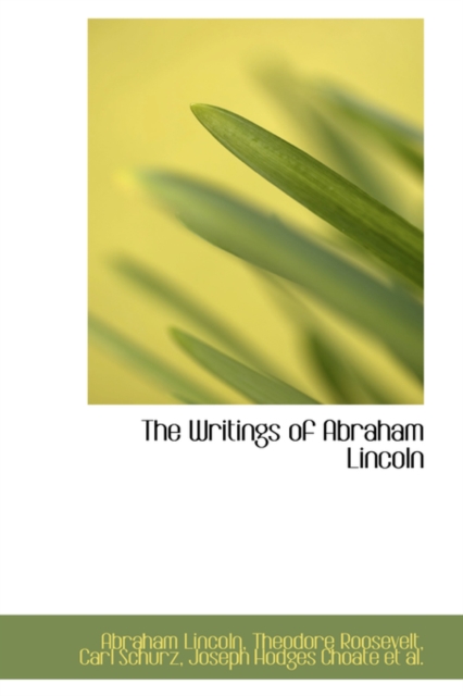 The Writings of Abraham Lincoln, Paperback / softback Book