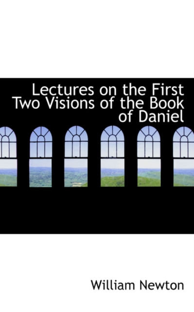 Lectures on the First Two Visions of the Book of Daniel, Paperback / softback Book