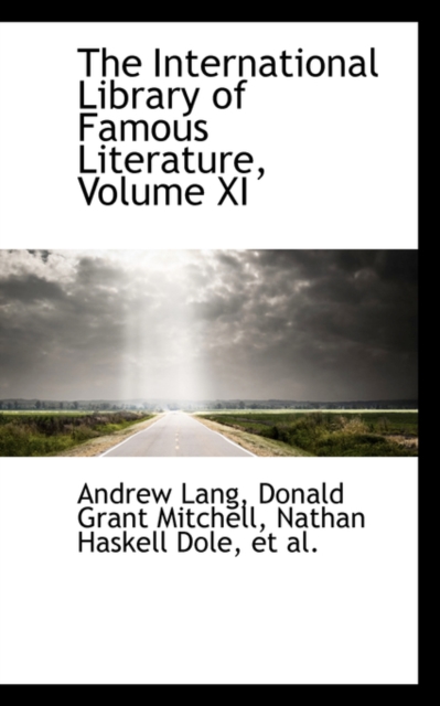 The International Library of Famous Literature, Volume XI, Hardback Book