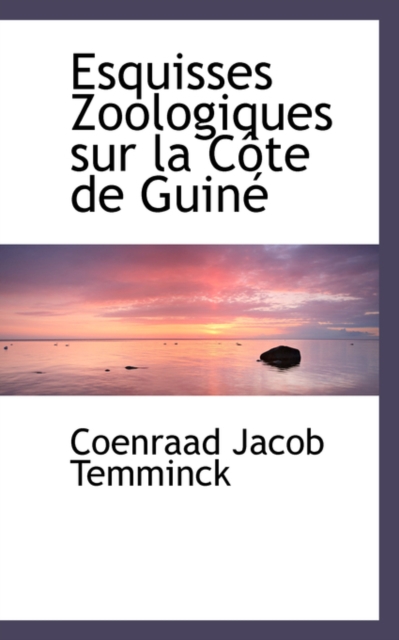 Esquisses Zoologiques Sur La C Te de Guin, Hardback Book