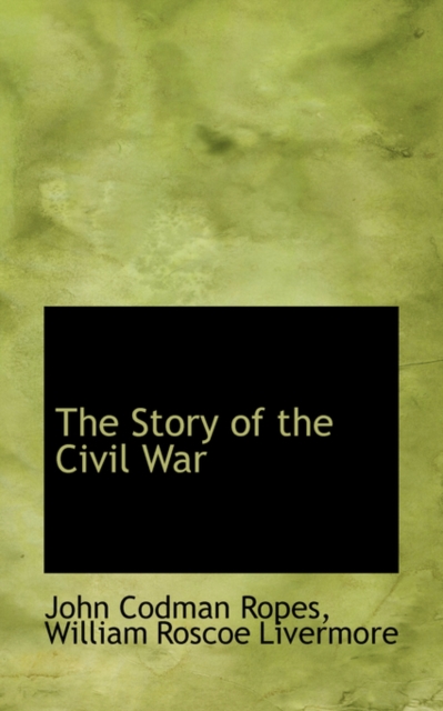 The Story of the Civil War, Hardback Book