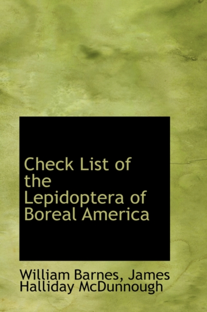 Check List of the Lepidoptera of Boreal America, Hardback Book