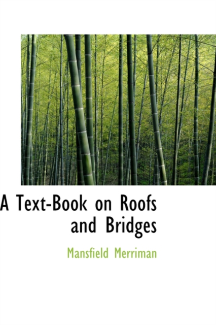 A Text-Book on Roofs and Bridges, Paperback / softback Book