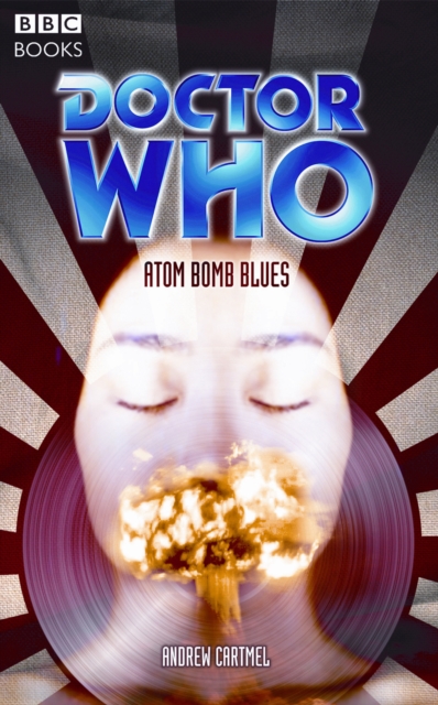 Doctor Who - Atom Bomb Blues, Paperback / softback Book