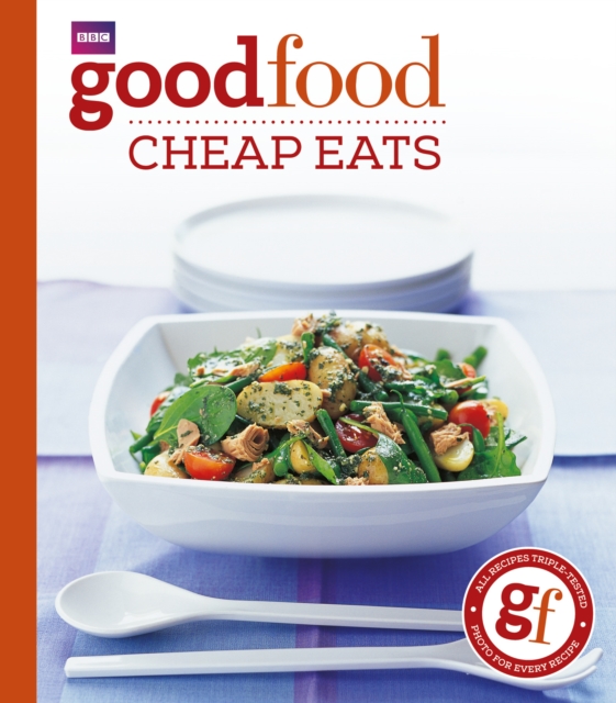 Good Food: Cheap Eats : Triple-tested Recipes, Paperback / softback Book