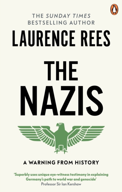 The Nazis : A Warning From History, Paperback / softback Book