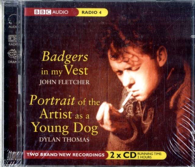 Badgers In My Vest & Portrait Of The Artist As A Young Dog, CD-Audio Book