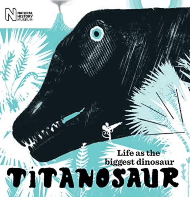 Titanosaur : Life as the biggest dinosaur, Paperback / softback Book