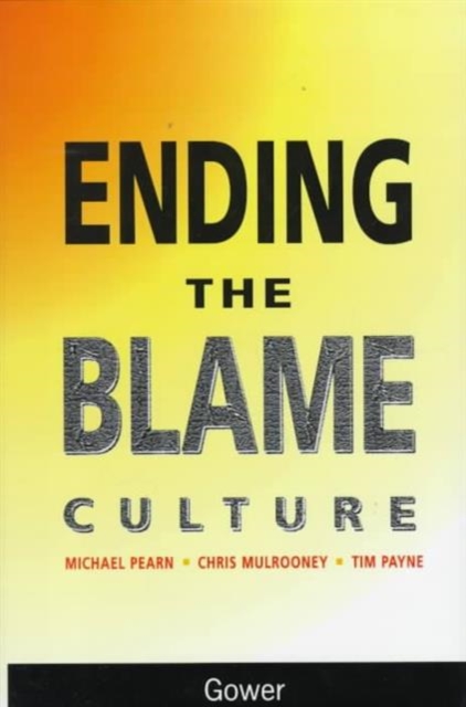 Ending the Blame Culture, Hardback Book