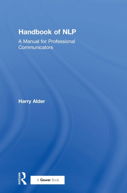 Handbook of NLP : A Manual for Professional Communicators, Hardback Book