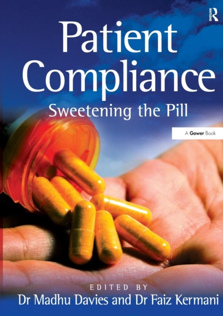 Patient Compliance : Sweetening the Pill, Hardback Book