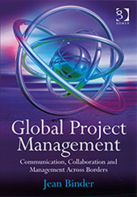 Global Project Management : Communication, Collaboration and Management Across Borders, Hardback Book