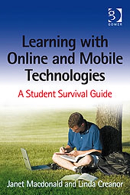 Learning with Online and Mobile Technologies : A Student Survival Guide, Paperback / softback Book