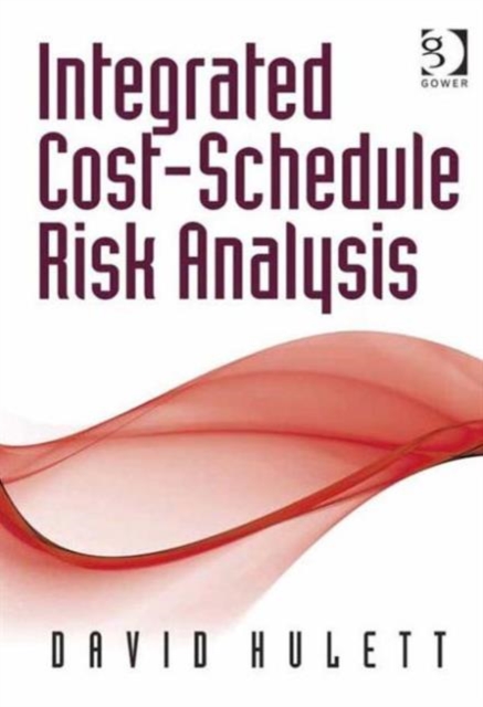 Integrated Cost-Schedule Risk Analysis, Hardback Book