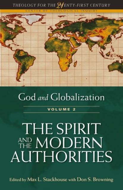 God and Globalization: Volume 2 : The Spirit and the Modern Authorities, Paperback / softback Book