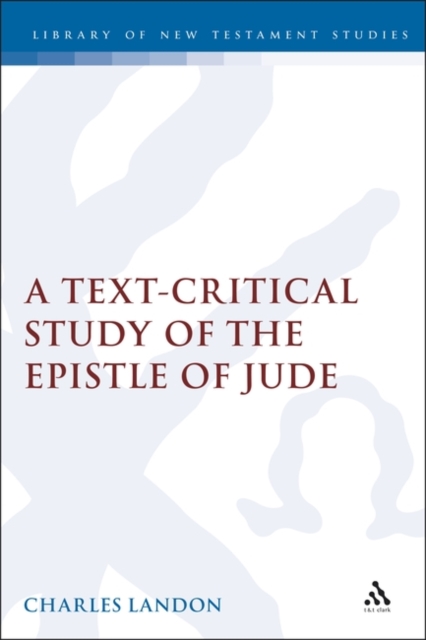 A Text-Critical Study of the Epistle of Jude, PDF eBook