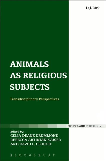 Animals as Religious Subjects : Transdisciplinary Perspectives, Hardback Book