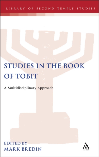 Studies in the Book of Tobit : A Multidisciplinary Approach, PDF eBook
