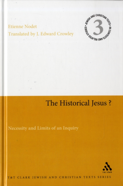 The Historical Jesus : Necessity and Limits of an Inquiry, Hardback Book