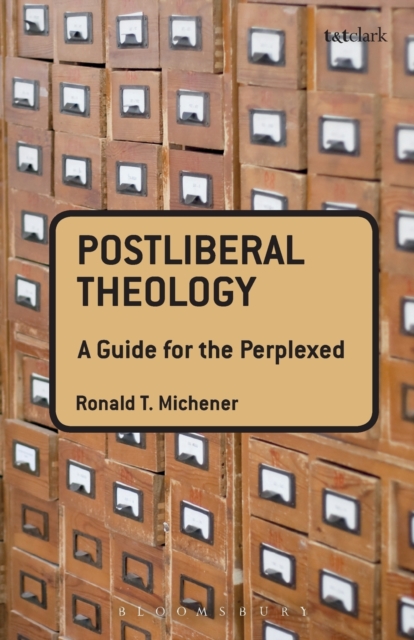 Postliberal Theology: A Guide for the Perplexed, Paperback / softback Book