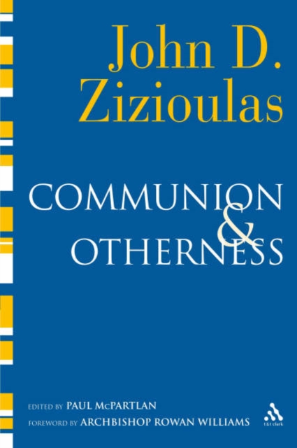 Communion and Otherness : Further Studies in Personhood and the Church, Paperback / softback Book