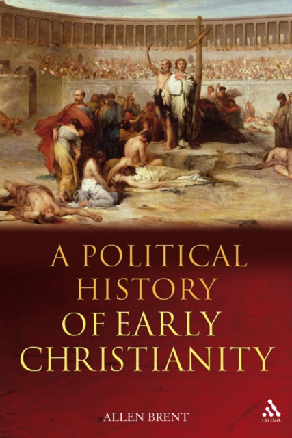 A Political History of Early Christianity, Paperback / softback Book