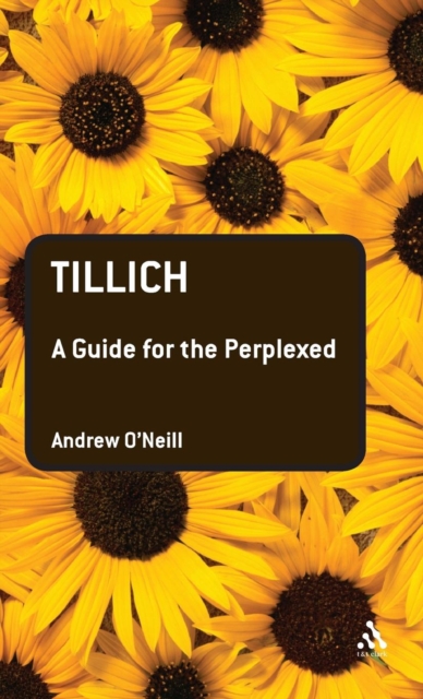 Tillich: A Guide for the Perplexed, Hardback Book