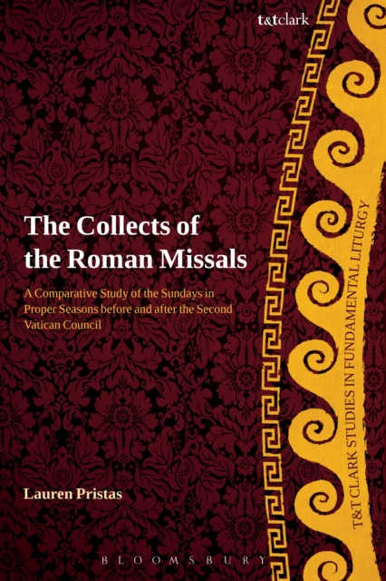 The Collects of the Roman Missals : A Comparative Study of the Sundays in Proper Seasons before and after the Second Vatican Council, Paperback / softback Book