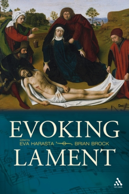 Evoking Lament : A Theological Discussion, Hardback Book