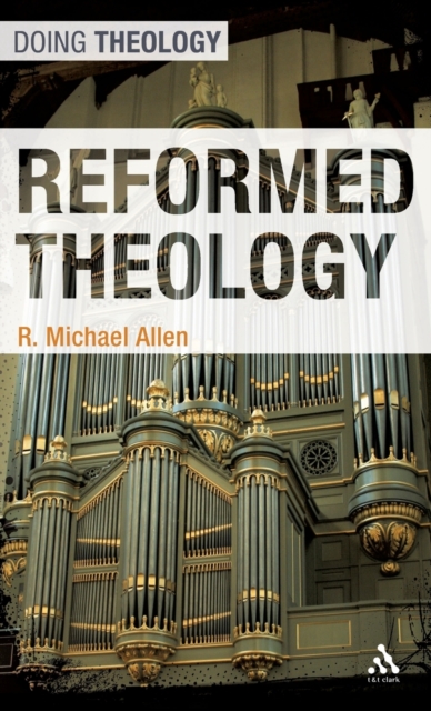 Reformed Theology, Hardback Book