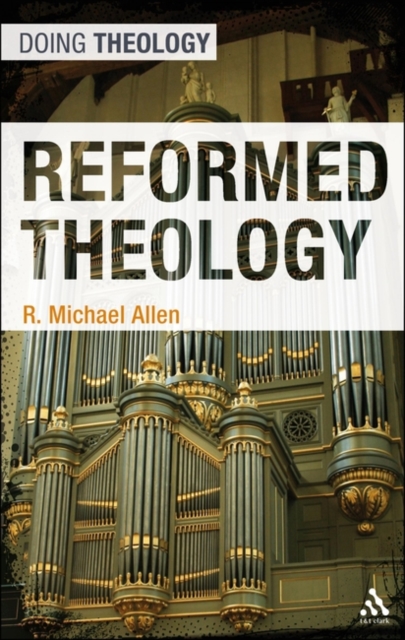 Reformed Theology, Paperback / softback Book