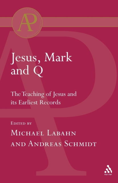 Jesus, Mark and Q, Paperback / softback Book