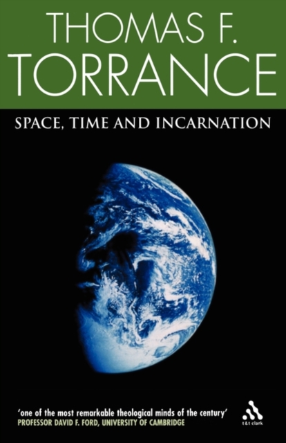 Space, Time and Incarnation, Paperback / softback Book