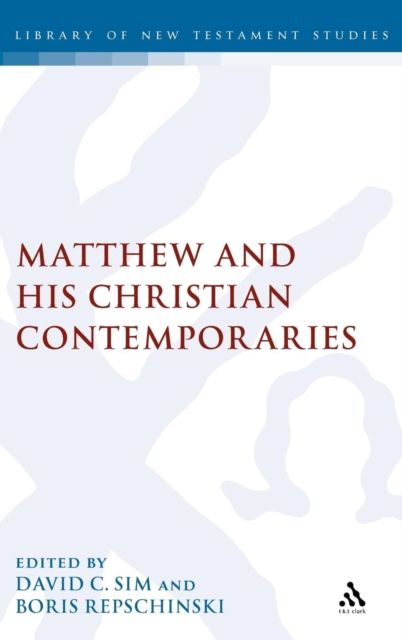 Matthew and his Christian Contemporaries, Hardback Book