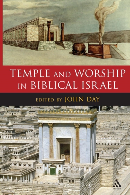 Temple and Worship in Biblical Israel, Paperback / softback Book