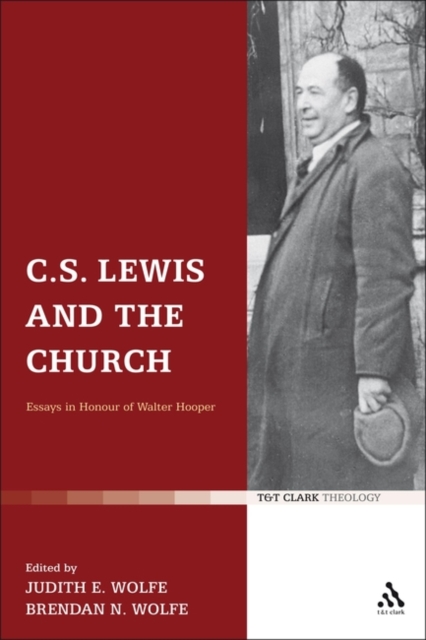 C.S. Lewis and the Church : Essays in Honour of Walter Hooper, Hardback Book
