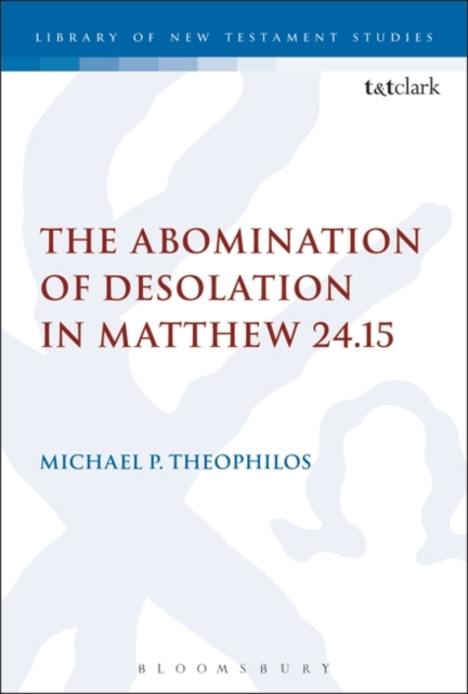 The Abomination of Desolation in Matthew 24.15, PDF eBook