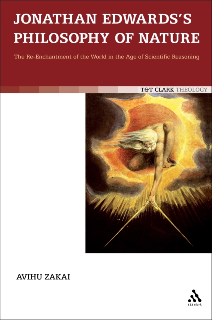 Jonathan Edwards's Philosophy of Nature : The Re-Enchantment of the World in the Age of Scientific Reasoning, PDF eBook