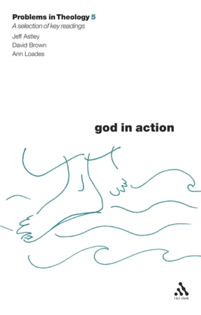 God in Action (Problems in Theology), Paperback / softback Book